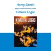 Kimura Logic - Harry Grech