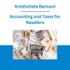 Kreithchele Barnard - Accounting and Taxes for Resellers