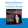 Marianne Williamson - A Course In Miracles