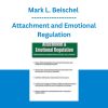 Mark L. Beischel - Attachment and Emotional Regulation
