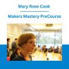 Mary Rose Cook - Makers Mastery PreCourse