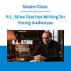 MasterClass - R.L. Stine Teaches Writing for Young Audiences