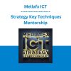 Mellafx ICT Strategy Key Techniques Mentorship