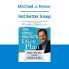 Michael J. Breus - Get Better Sleep