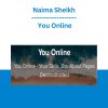 Naima Sheikh - You Online