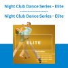 Night Club Dance Series - Elite