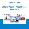 Noah St. John - iAfform Wealth - Weight Loss - Love Pack