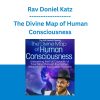 Rav Doniel Katz - The Divine Map of Human Consciousness