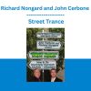 Richard Nongard and John Cerbone - Street Trance