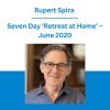 Rupert Spira - Seven Day ‘Retreat at Home’ - June