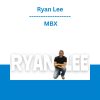 Ryan Lee - MBX