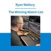 Ryan Mallory - The Winning Watch-List