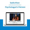 Sadia Khan - Psychologyst’s Patreon