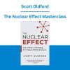 Scott Oldford - The Nuclear Effect Masterclass