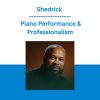 Shedrick - Piano Performance & Professionalism
