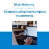 Silab Mohanty - Deconstructing Intercompany Investments