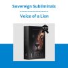 Sovereign Subliminals - Voice of a Lion