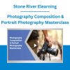 Stone River Elearning - Photography Composition & Portrait Photography Masterclass