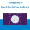 Talmadge Harper - Psychic And Spiritual Awakening