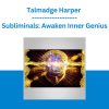 Talmadge Harper - Subliminals: Awaken Inner Genius