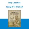 Tony Cecchine - Taking It To The Feet