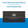 Travis Sherry & Jason Moore - The Paradise Pack