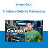 Waqas Qazi - Freelance Colorist Masterclass