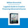 William Bronchick - Legalwiz Guide to Creative Financing Advanced eCourse
