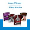 Aaron Wilcoxxx - 3 Step Stamina