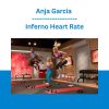 Anja Garcia - Inferno Heart Rate
