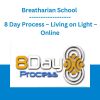 Breatharian School - 8 Day Process - Living on Light - Online