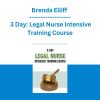 Brenda Elliff - 3 Day: Legal Nurse Intensive Training Course