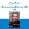 Bruce Drago - Hardcore Street Fighting 3 DVD Set