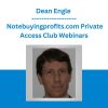 Dean Engle - Notebuyingprofits.com Private Access Club Webinars