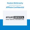 Duston McGroarty - Affiliate Confidential