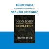 Elliott Hulse - Non Jobs Revolution