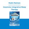 Insomnia: Integrative Sleep Therapy - Rubin Naiman