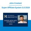 John Crestani - Super Affiliate System 3.0 2019