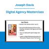 Joseph Davis - Digital Agency Masterclass
