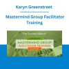 Karyn Greenstreet - Mastermind Group Facilitator Training