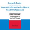 Kenneth Carter - Psychopharmacology: Essential Information for Mental Health Professionals
