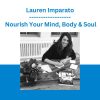 Lauren Imparato - Nourish Your Mind, Body & Soul