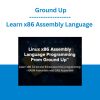 Learn x86 Assembly Language -  Ground Up