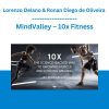 Lorenzo Delano & Ronan Diego de Oliveira -MindValley - 10x Fitness
