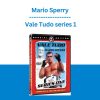 Mario Sperry - Vale Tudo series 1