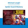 Michael Langhi - Spider Guard Mastery