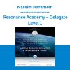 Nassim Haramein - Resonance Academy - Delegate Level 1
