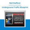 Neil Stafford - Underground Traffic Blueprint