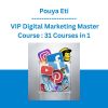 Pouya Eti: VIP Digital Marketing Master Course : 31 Courses in 1