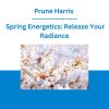 Prune Harris - Spring Energetics: Release Your Radiance
